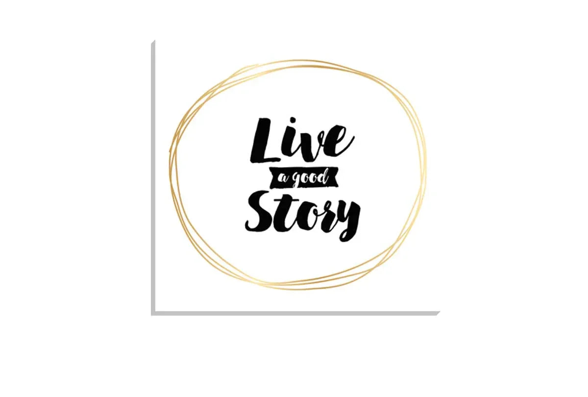 Live a Good Story | Canvas Wall Art Print - Final Touch Decor