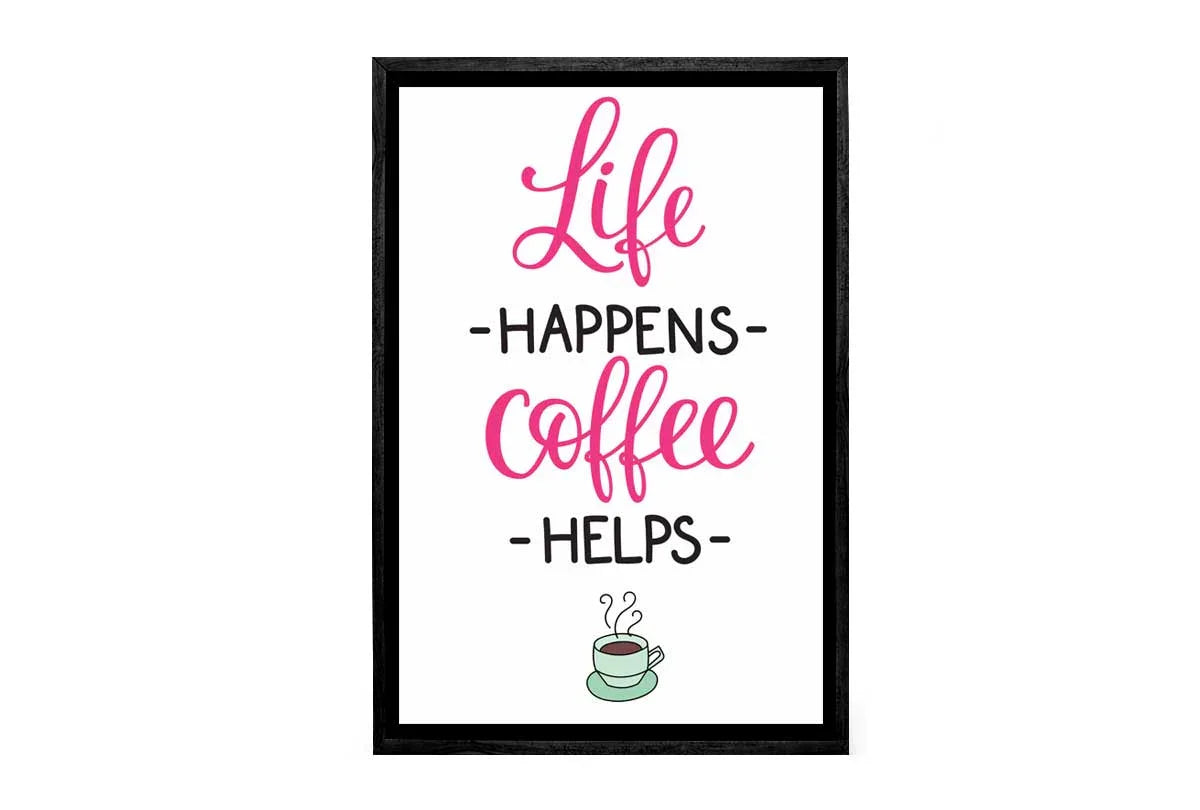 Life Happens Coffee Helps | Canvas Wall Art Print - Final Touch Decor