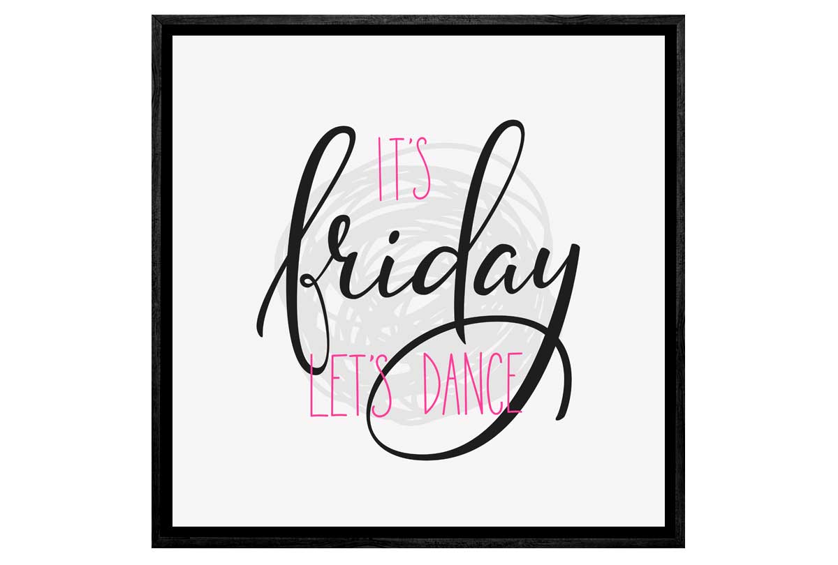 It’s Friday | Canvas Wall Art Print - Final Touch Decor