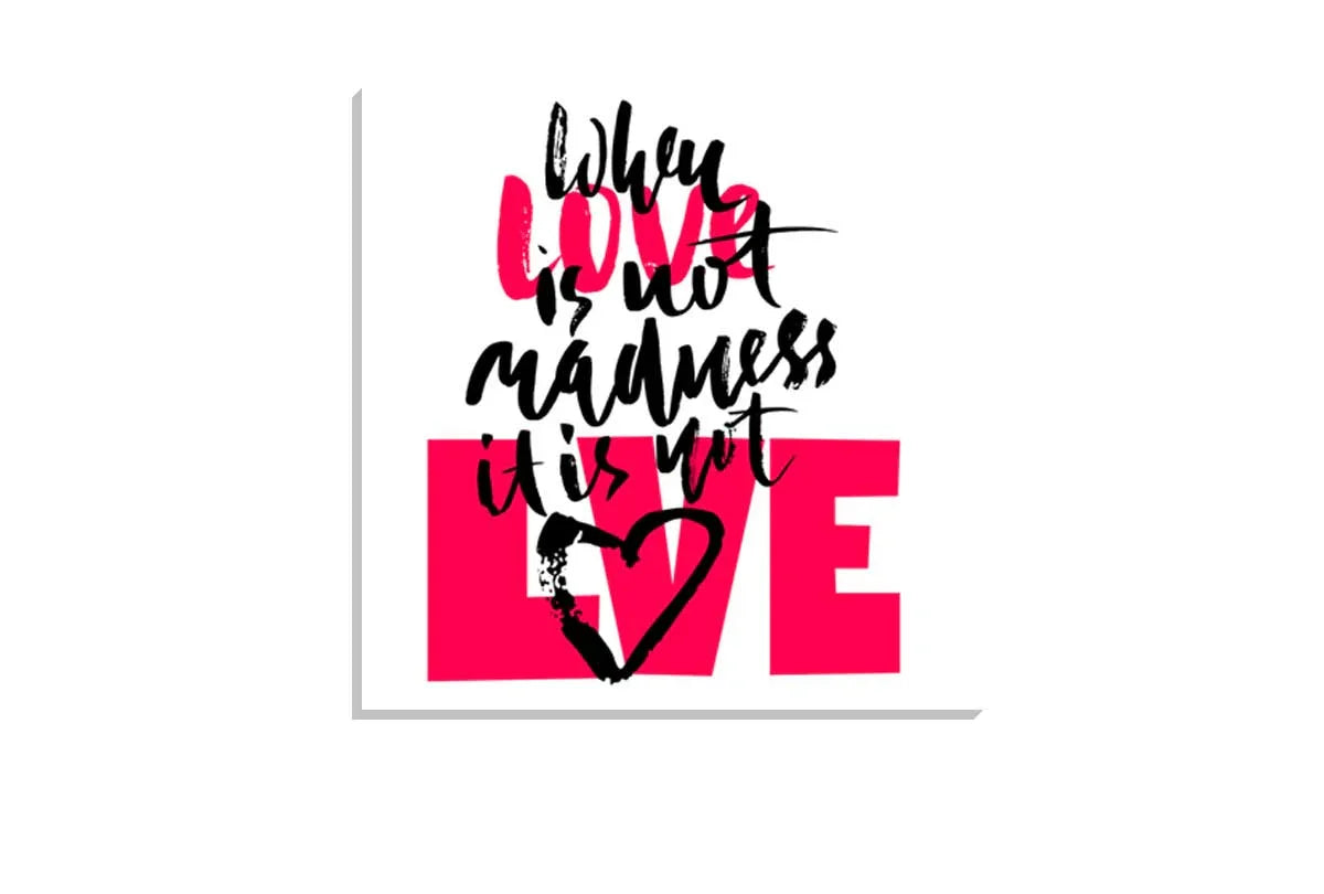 Love is Madness | Canvas Wall Art Print - Final Touch Decor