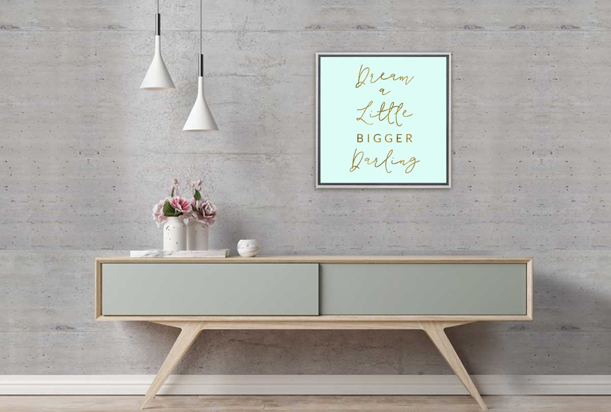 Dream Bigger | Canvas Wall Art Print - Final Touch Decor