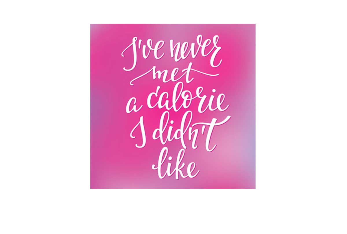 Never Met a Calorie I Didn’t Like | Quote Wall Art - Final Touch Decor