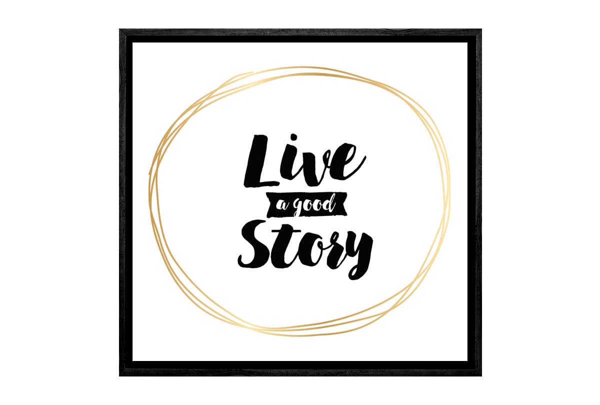 Live a Good Story | Canvas Wall Art Print