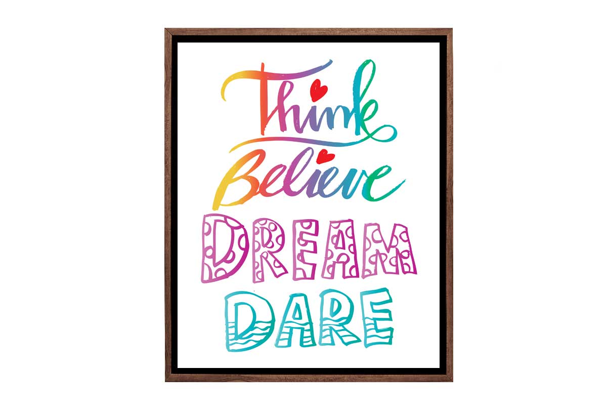 Believe, Dream, Dare | Canvas Wall Art Print