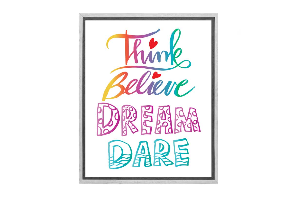 Believe, Dream, Dare | Canvas Wall Art Print