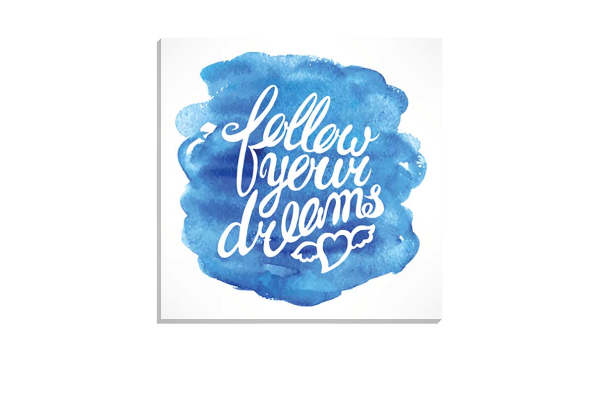 Follow Your Dreams | Canvas Wall Art Print