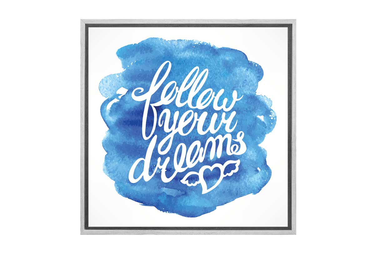 Follow Your Dreams | Canvas Wall Art Print