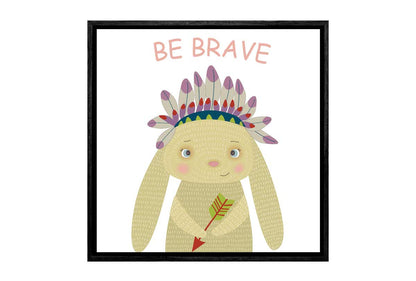 Be Brave | Canvas Wall Art Print