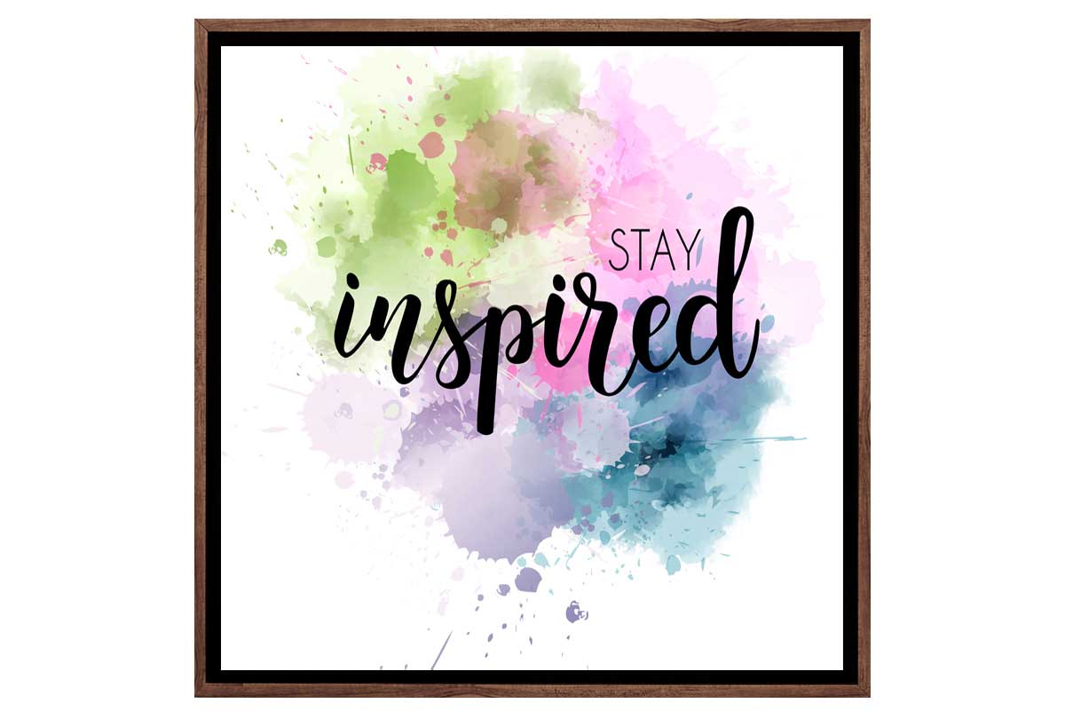 Stay Inspired | Canvas Art Print