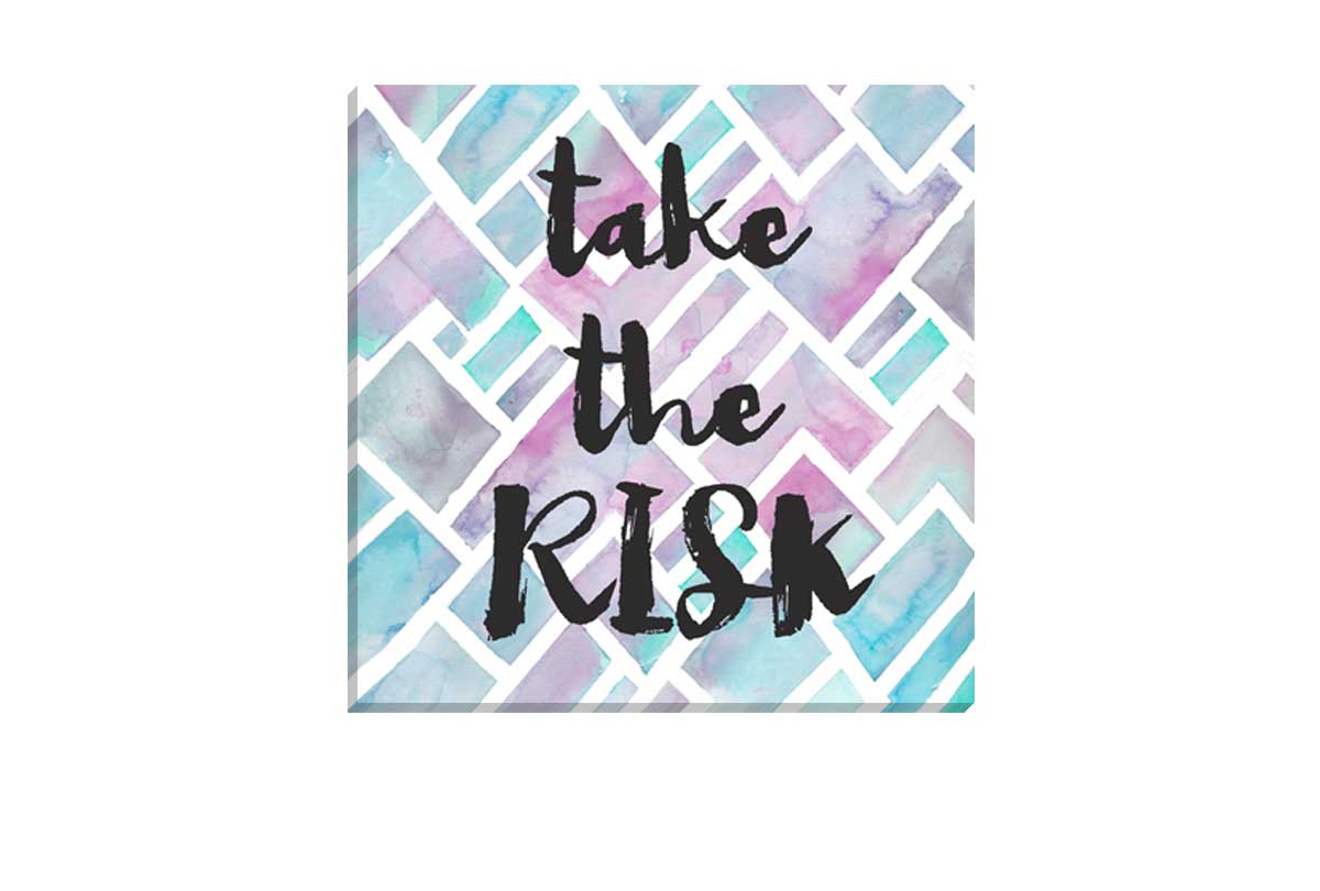 Take the Risk Quote | Canvas Wall Art Print
