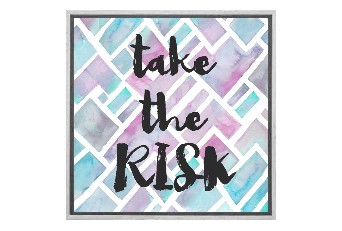 Take the Risk Quote | Canvas Wall Art Print