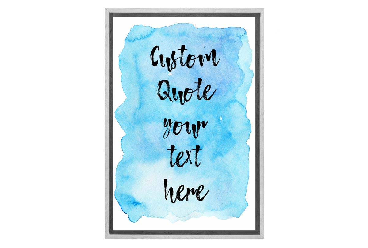 Custom Inspirational Quote | Canvas Wall Art Print