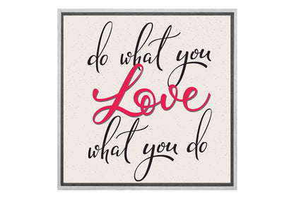 Do What You Love | Inspiration Quote Wall Art